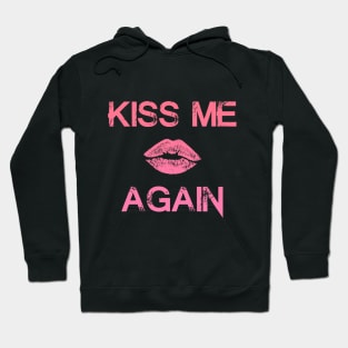 "KissMeAgain" - Pink Hoodie